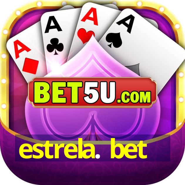 estrela. bet