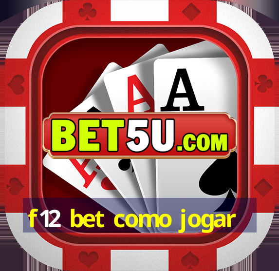 f12 bet como jogar