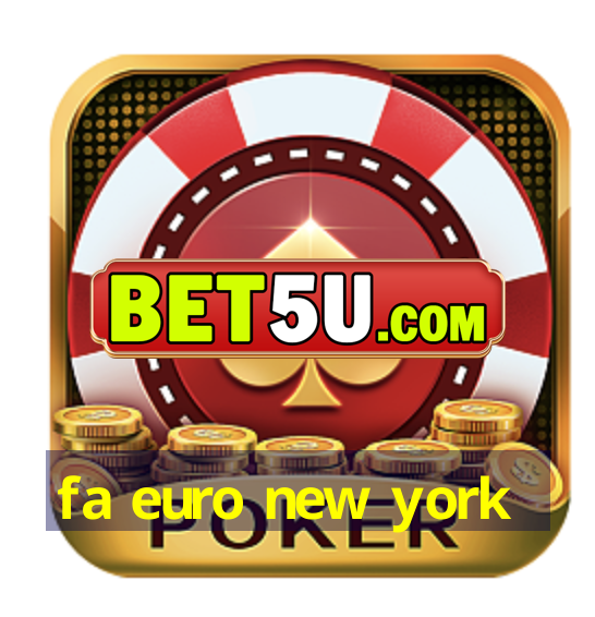 fa euro new york