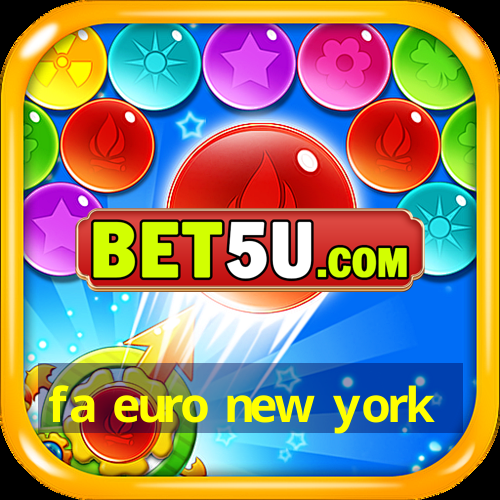 fa euro new york