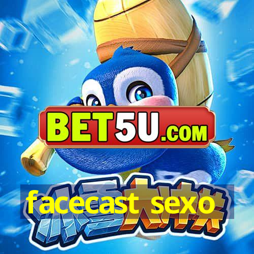 facecast sexo