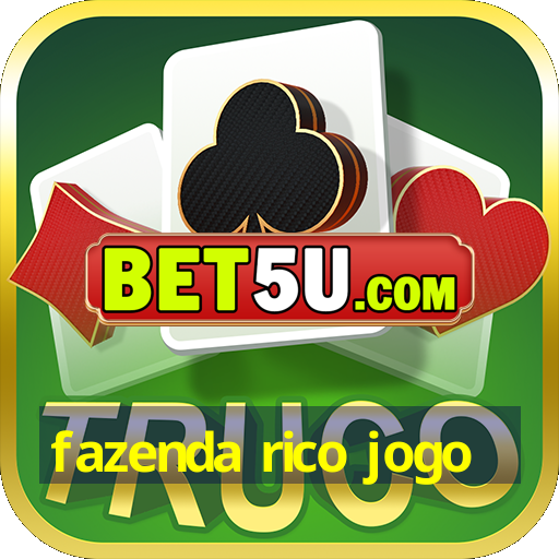 fazenda rico jogo