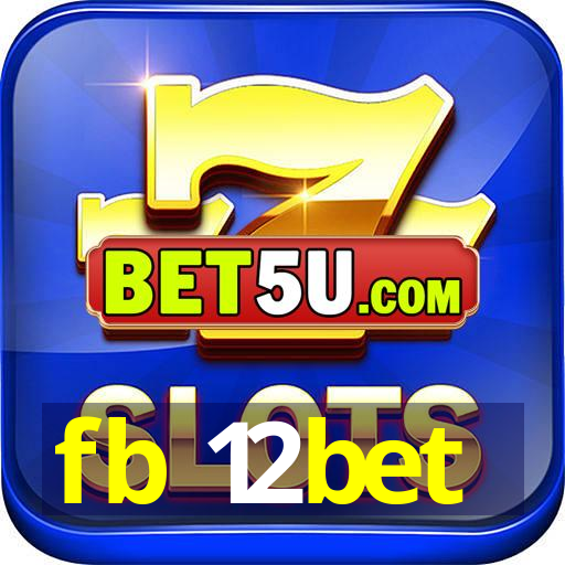 fb 12bet