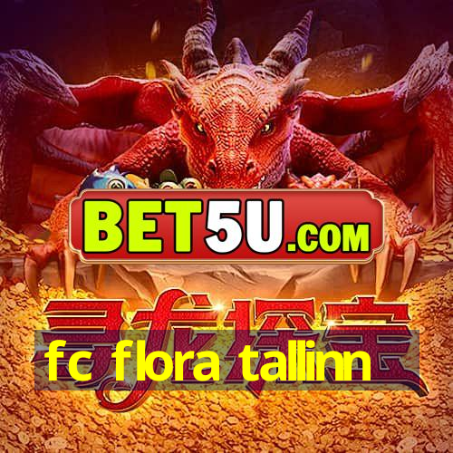 fc flora tallinn