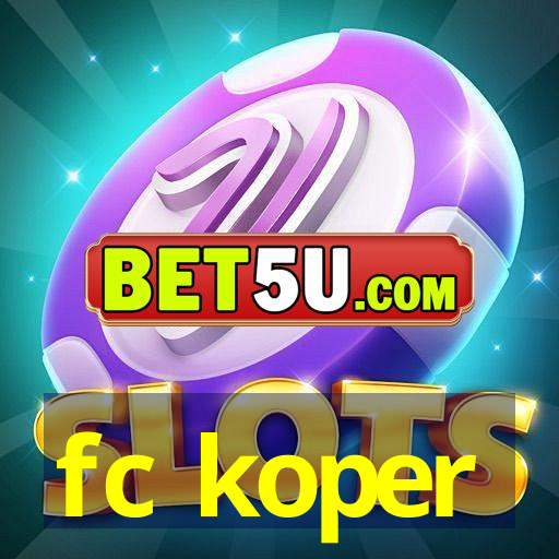 fc koper