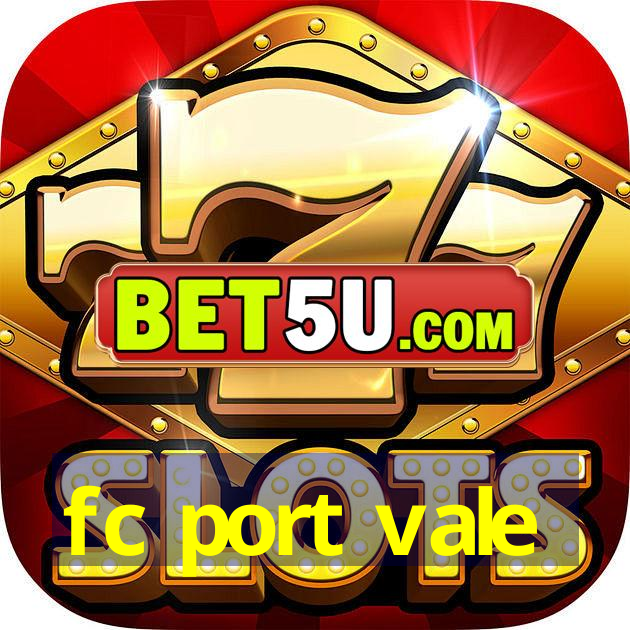 fc port vale