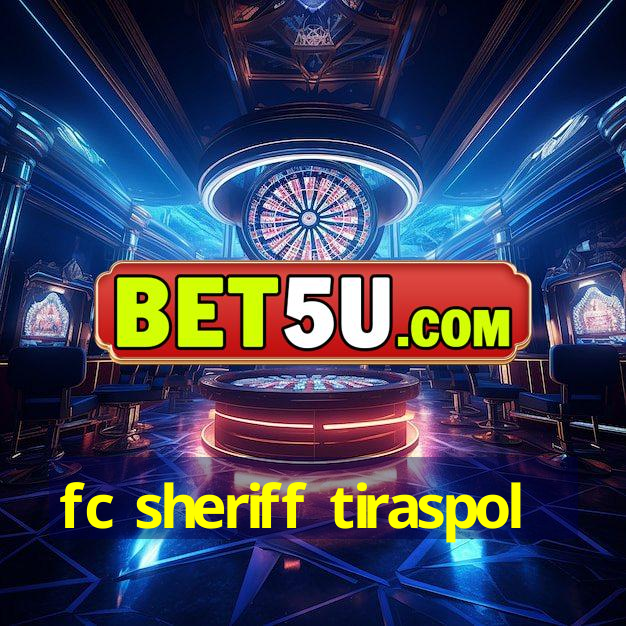 fc sheriff tiraspol