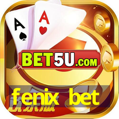 fenix bet