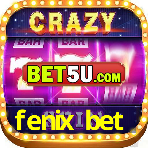 fenix bet