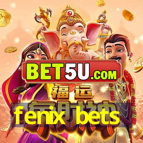 fenix bets