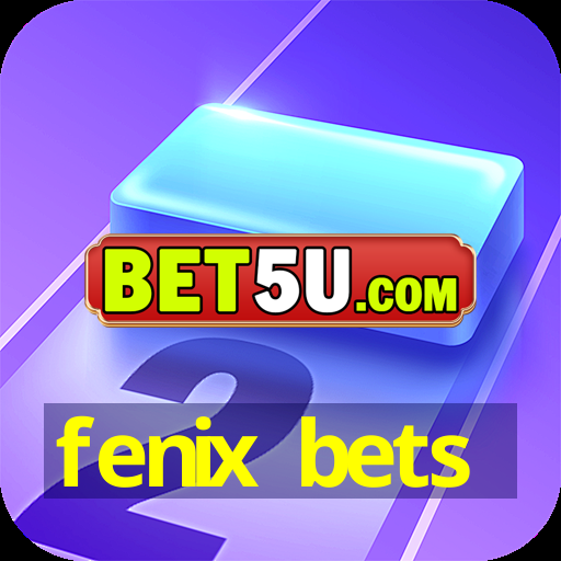 fenix bets