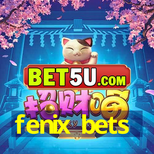 fenix bets