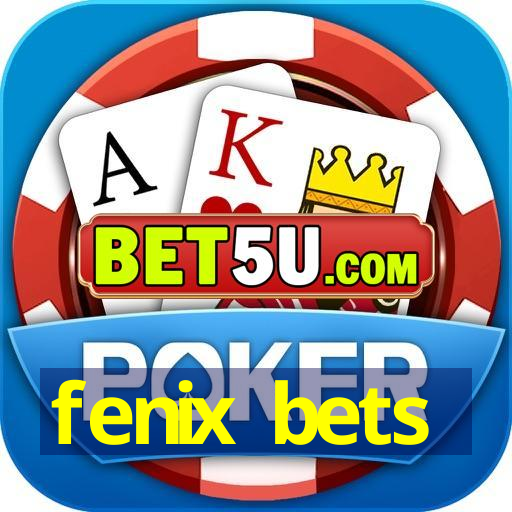 fenix bets