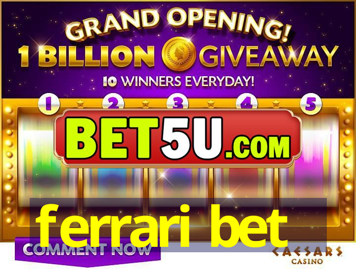 ferrari bet