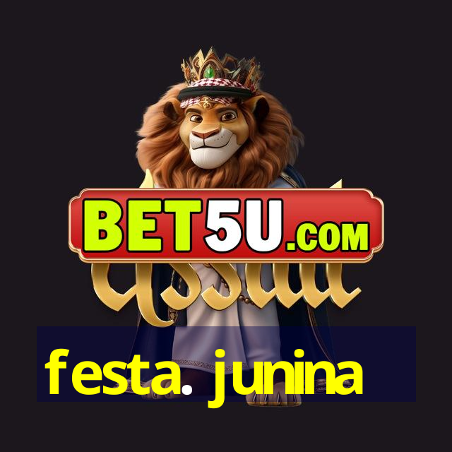 festa. junina