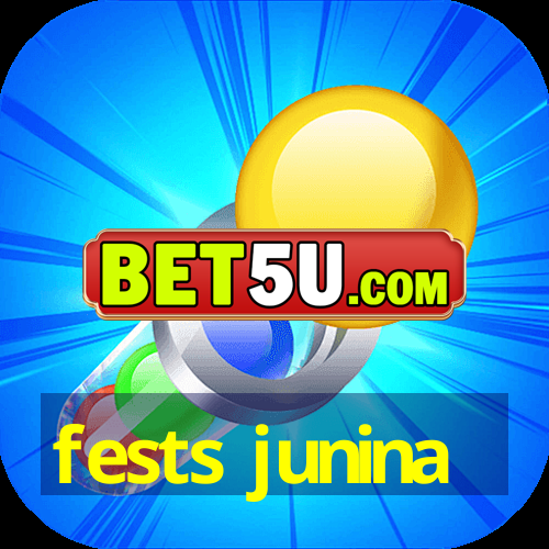 fests junina