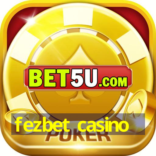 fezbet casino