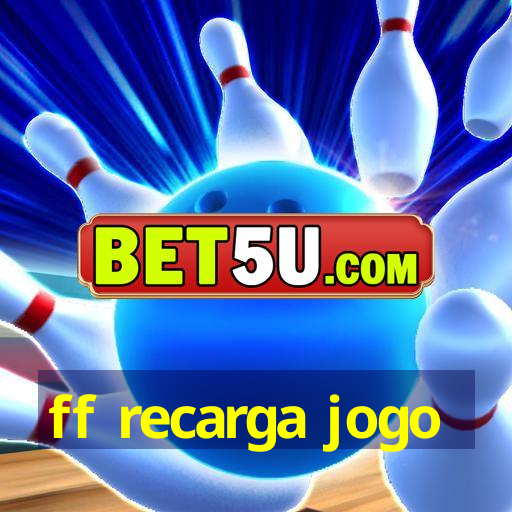 ff recarga jogo