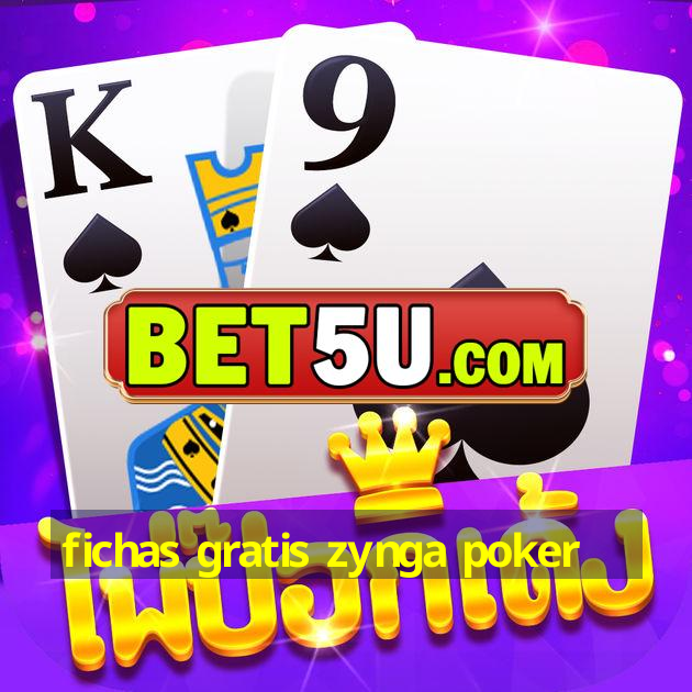 fichas gratis zynga poker