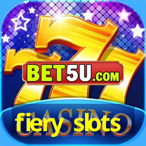 fiery slots