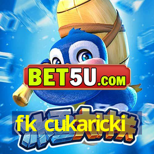 fk cukaricki