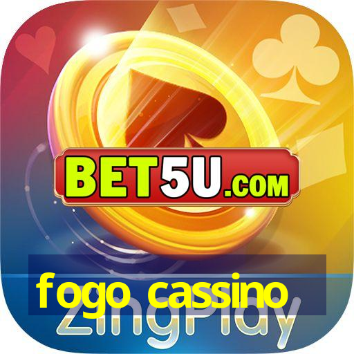 fogo cassino