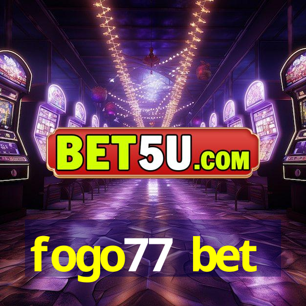 fogo77 bet