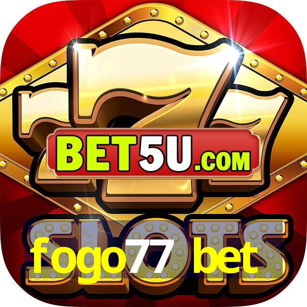 fogo77 bet