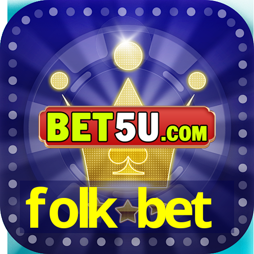 folk bet