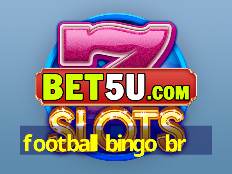 football bingo br