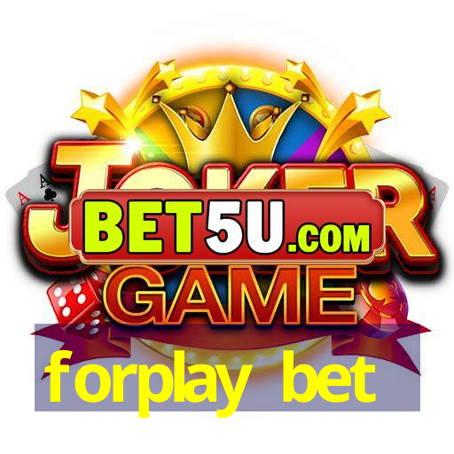 forplay bet