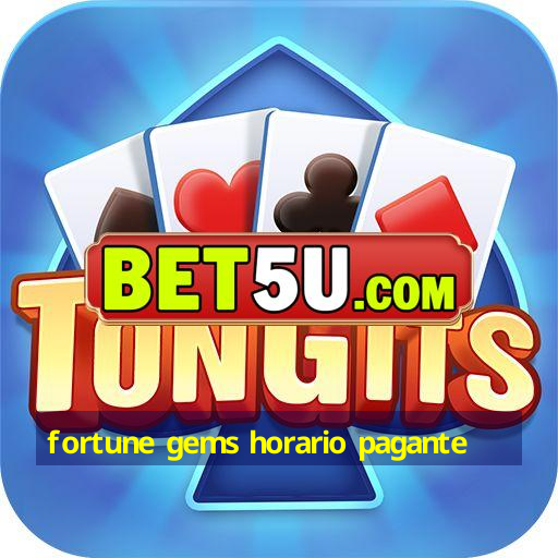 fortune gems horario pagante