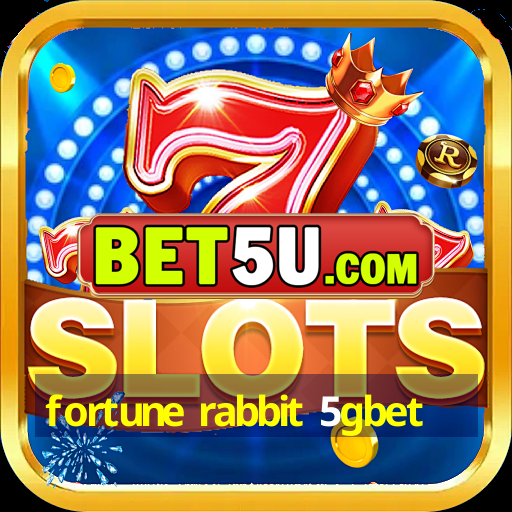 fortune rabbit 5gbet