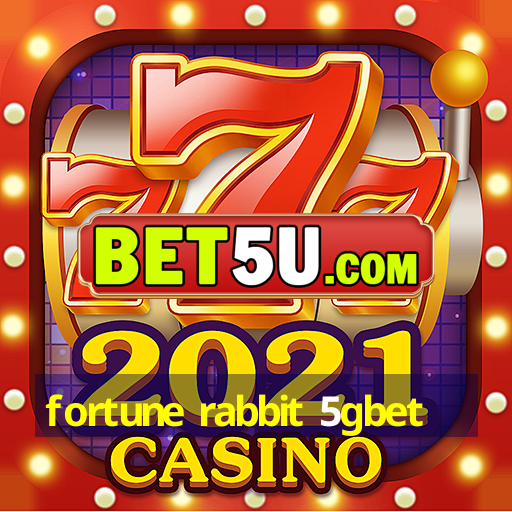 fortune rabbit 5gbet