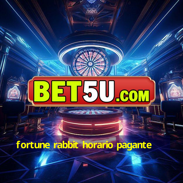 fortune rabbit horario pagante