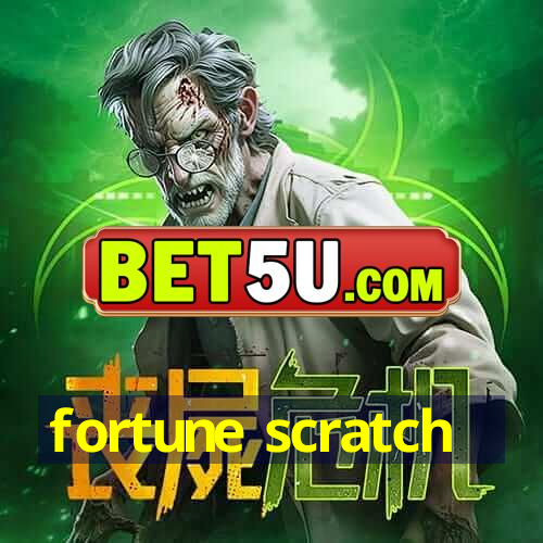 fortune scratch