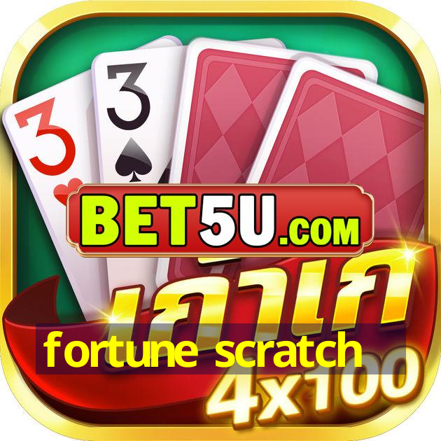 fortune scratch