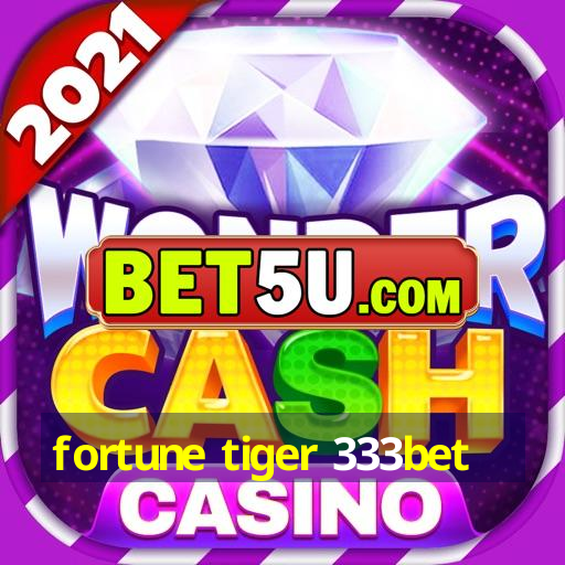 fortune tiger 333bet