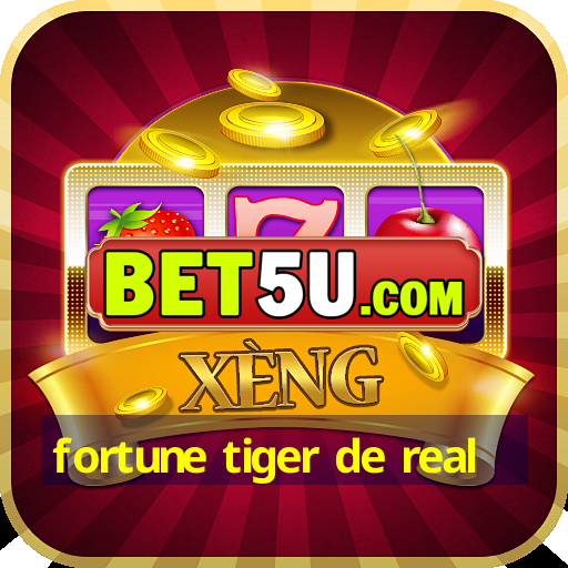 fortune tiger de real