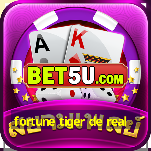 fortune tiger de real