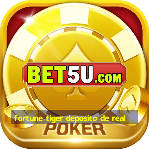 fortune tiger deposito de real