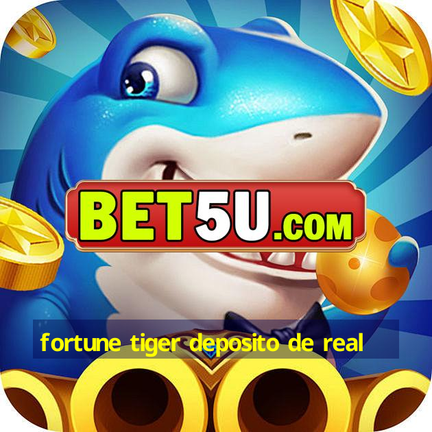 fortune tiger deposito de real