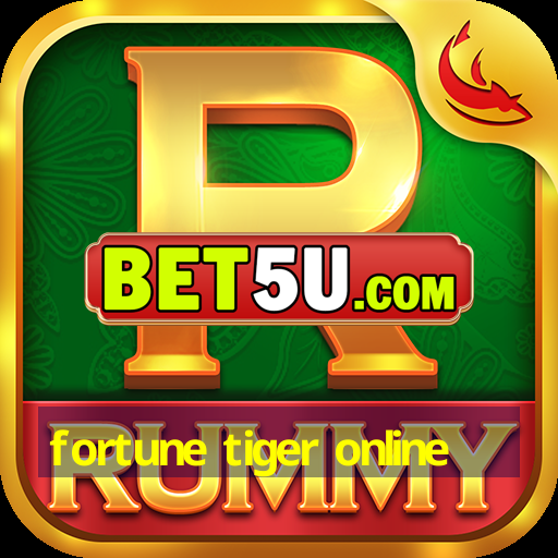 fortune tiger online