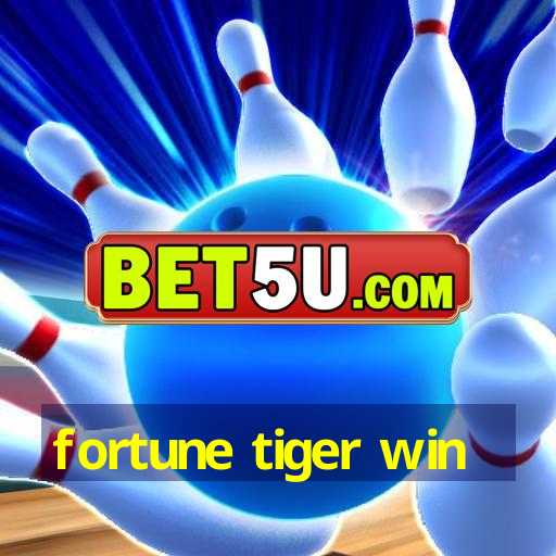 fortune tiger win