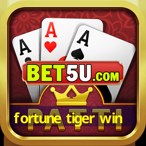 fortune tiger win