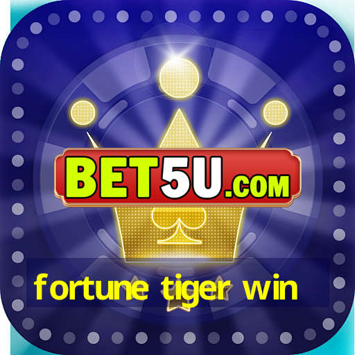 fortune tiger win