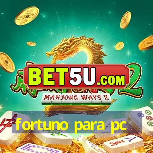 fortuno para pc