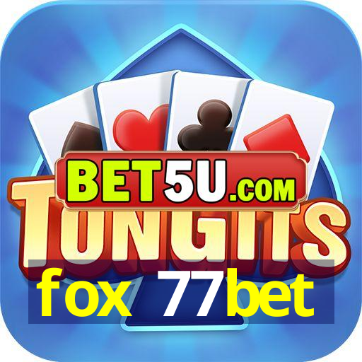 fox 77bet