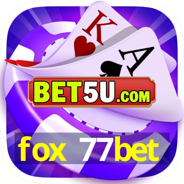 fox 77bet