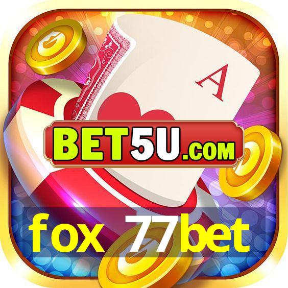 fox 77bet